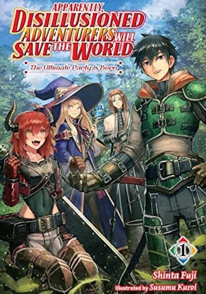 Adventure Who Dont Believe In Humanity Ningen Fushin: Adventurers Who Don't Believe in Humanity Will Save the